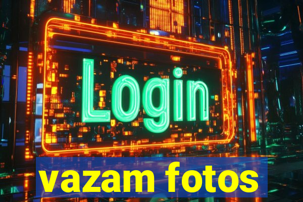 vazam fotos